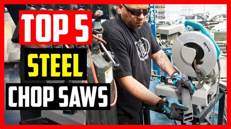 Top 5 Best Steel Chop Saws For Accurate And Effortless Cutting 2021