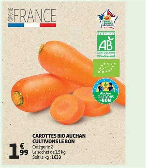 Promo Carottes Bio Auchan Cultivons Le Bon Chez Auchan ICatalogue Fr