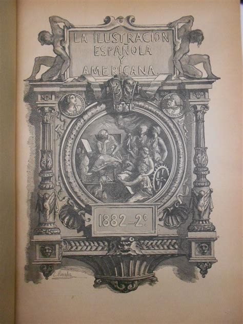 La Ilustracion EspaÑola Y Americana Año 1882 2º Semestre Del 8 De Julio Al 30 De Diciembre De