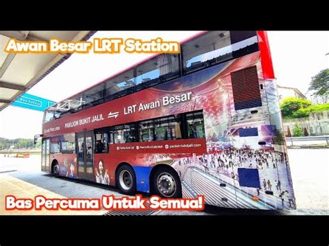 Pavilion Bukit Jalil Bas Percuma Lrt Awan Besar Sri Petaling Line Free