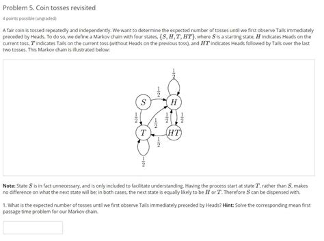 Solved Problem 5 Coin Tosses Revisited 4 Points Possible Chegg