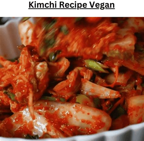 Kimchi Recipe Vegan - vegan Dinner - Cooking Ideas | feedod.net