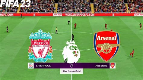 Fifa 23 Liverpool Vs Arsenal English Premier League 22 23 Match