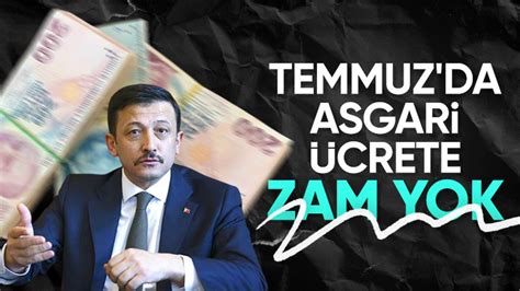 Hamza Dağ Temmuz ayında asgari ücretle ilgili bir süreç yok