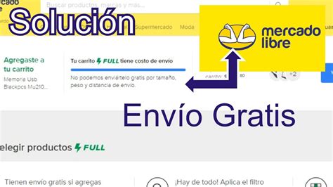 No Podemos Enviartelo Gratis Solucionado Para Recibir Envios Gratis