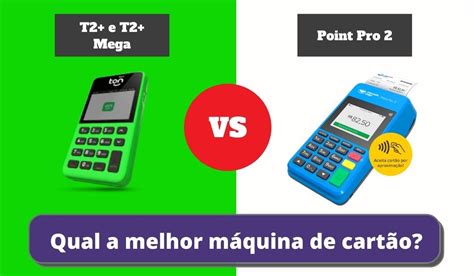 T E T Mega Ou Point Pro Qual A Melhor Maquininha De Cart O