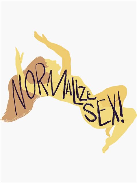 Normalize Sex Sticker For Sale By Mrosariogordon Redbubble