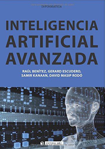 INTELIGENCIA ARTIFICIAL AVANZADA 272 Manuales Benítez Iglésias