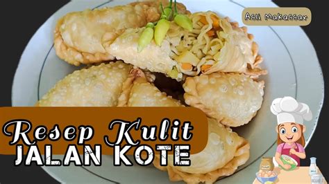 Resep Kulit Jalangkote Atau Pastel Yang Renyah Dan Gurih Asli Makassar