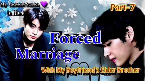 FORCED MARRIAGE Part 7 Taekook Love Story Hindi Dubbed Taekook