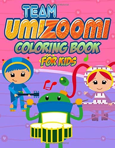 Buy Team Umizoomi Coloring Book For Kids This Coloring And Activity