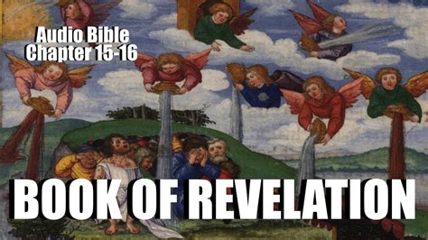 Book Of Revelation Chapter 15 16 Audio Bible Youtube