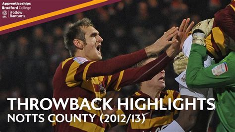 Throwback Highlights Notts County Bradford City Youtube