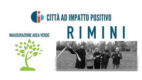 Rimini Città ad Impatto Positivo inaugurazione area verde YouTube