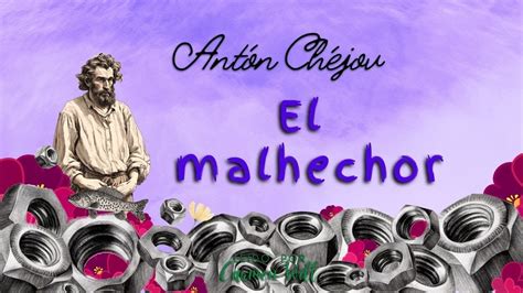 El Malhechor Antón Chéjov Audiolibro Relato Cuento YouTube