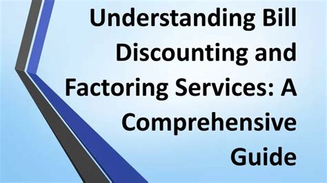 Ppt Understanding Bill Discounting And Factoring Services A