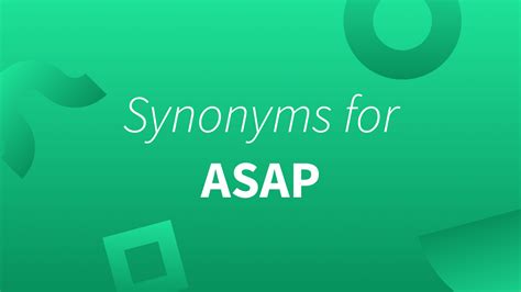 ASAP: Nine Formal Synonyms To Use in Business Emails