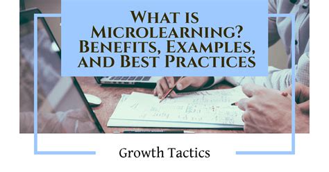 What Is Microlearning Benefits Examples And Best Practices