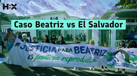 Caso Beatriz Vs El Salvador YouTube