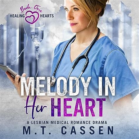 Amazon Melody In Her Heart A Lesbian Medical Romance Drama Healing Hearts Book