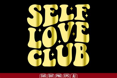 Self Love Club Graphic By Creativemim2001 · Creative Fabrica