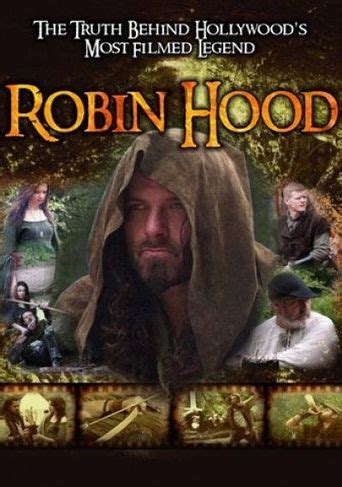 Robin Hood: The Truth Behind Hollywood's Most Filmed Legend (2010 ...
