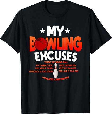 Funny Bowling Excuses T-Shirt for Bowling Fanatics - Walmart.com