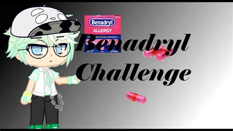 Benadryl Tik Tok Challenge Issues Dramadangerous Challenges Ep1