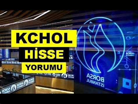 Koç Holding Hisse Yorumu KCHOL Hisse Teknik Analiz Hedef Fiyat