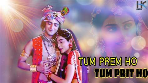 Tum Prem Ho Lyrics Radha Krishna New Whatsapp Status YouTube