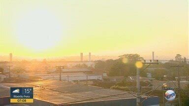 Bom Dia Cidade Ribeir O Preto Confira Previs O Do Tempo Para