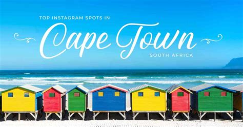 Top 20 Instagram Spots In Cape Town South Africa