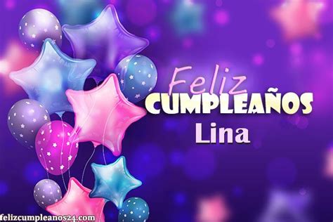 Feliz Cumplea Os Lina Tarjetas De Felicitaciones E Im Genes Feliz