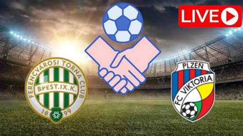 LIVE Ferencváros vs Viktoria Plzeň Club Friendly Match 2024 YouTube