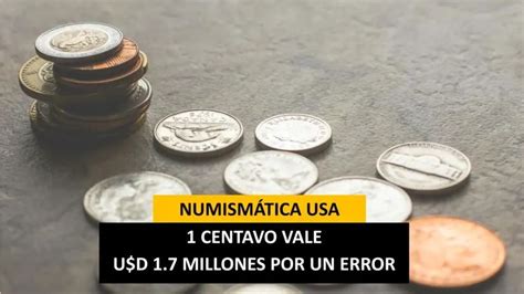 Estados Unidos Esta Es La Moneda De Centavo Que Puede Valer Hasta U