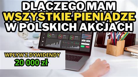 Dlaczego inwestuję głównie w POLSKIE AKCJE DYWIDENDOWE 1 podcast