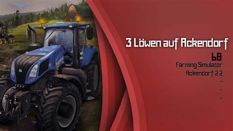 3 Löwen auf Ackendorf 60 LS15 ACKENDORF V2 2 Let s Play Farming