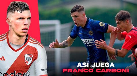 As Juega Franco Carboni Nuevo Refuerzo De River Youtube