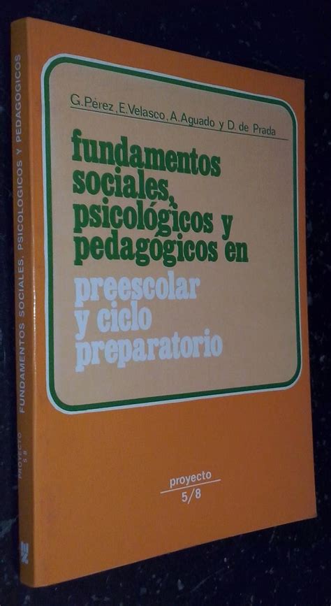 Fundamentos Sociales Psicológicos Y Pedagógicos En Preescolar Y Ciclo