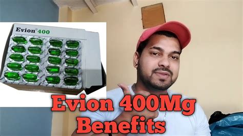 EVION 400 Uses Side Effects Benefits For Skin Hair Bodybuilding