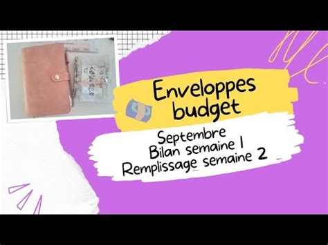 ENVELOPPES BUDGET SEPTEMBRE Bilan Semaine 1 Remplissage Semaine 2 YouTube