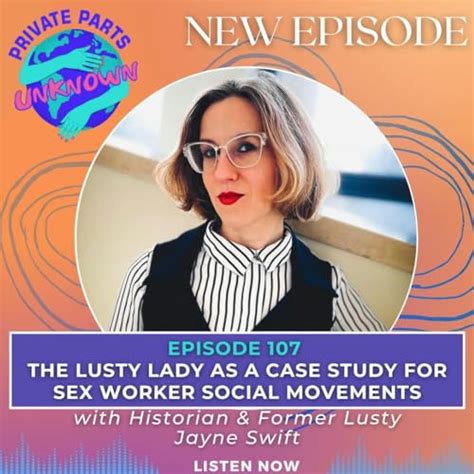 The Lusty Lady As A Case Study For Sex Worker Social Movements With Historian Former Lusty