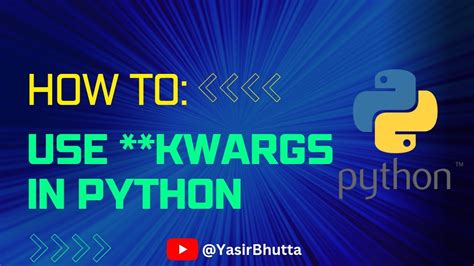 7 Python Function Tutorial How To Use Kwargs In Python Python For