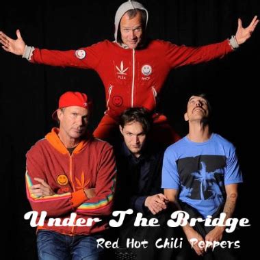 Under The Bridge吉他谱 红辣椒乐队 Red Hot Chili Peppers 免费浏览 GTP格式在线播放 精品吉他谱 JPTAB