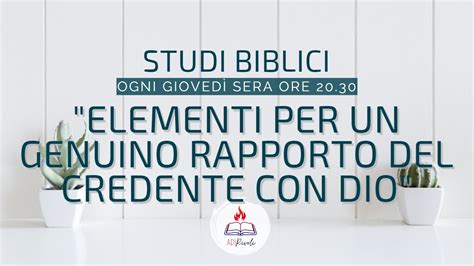 Elementi Per Un Genuino Rapporto Del Credente Con Dio Romani