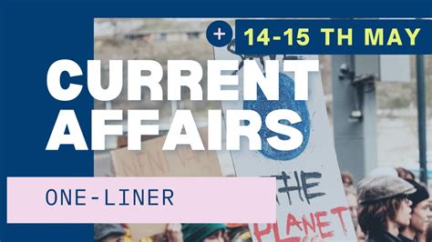 14 15 May Current Affairs One Liner Current Affairs Today Daily