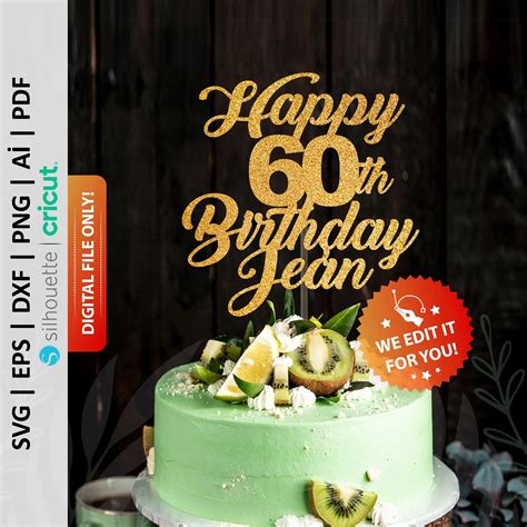 Happy 60th Birthday Personalized Cake Topper Svg, Sixty Birthday Cake Topper Svg, 60th Birthday ...