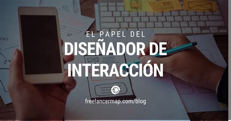 ¿qué Hace Un Diseñador De Interacción Perfiles Profesionales En Ti