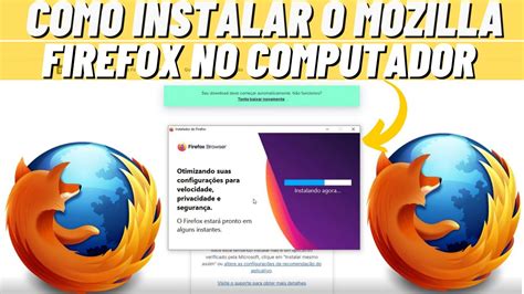 COMO INSTALAR O MOZILLA FIREFOX NO COMPUTADOR YouTube