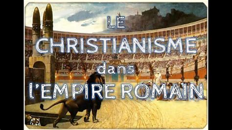 La Naissance Du Christianisme Dans L Empire Romain YouTube